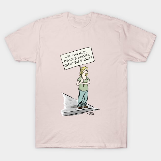 Who can hear reason's whisper? T-Shirt by CrowdenSatzCartoons